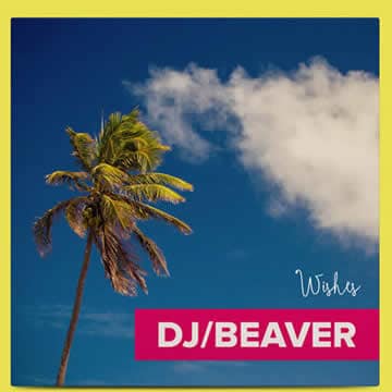 dj-beaver-cover-art-wishes